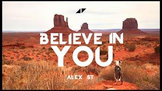 Avicii - Believe In You (Alex 𝕊𝕋 Full Remake)