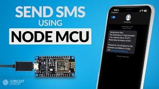 The Simplest Way to Send SMS for Your IoT Projects using NodeMCU | CircuitDigest Cloud SMS API