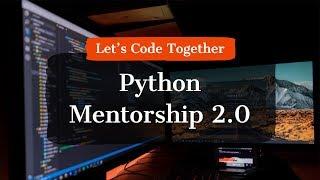 Python Mentorship 2.0