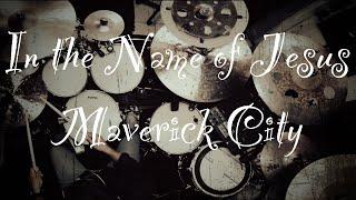 In the Name of Jesus by Maverick City Music Drum Cover - Play through Alex Ramirez