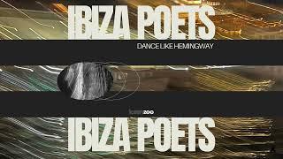 Ibiza Poets - Dance like Hemingway