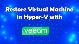 How to Recover VM HyperV with Veeam Backup and Replication | Msolved Tech