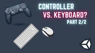 How to Detect Controller & Keyboard Input in Unity's LEGACY Input System️ (Part 2/2)