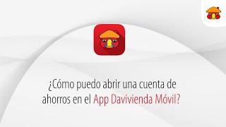 Abra una Cuenta de Ahorros desde su App Davivienda Móvil | Banco Davivienda