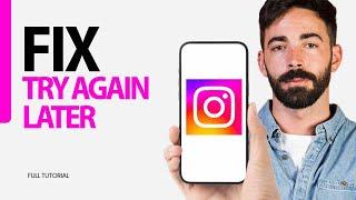 How To Fix Try Again Later On Instagram App 2025