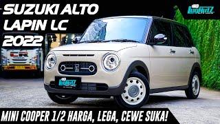 MINI COOPER 1/2 HARGA Ini Super LEGA & Cewe Pasti SUKA! Suzuki Alto Lapin LC Harusnya SPRESSO Begini