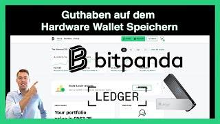 Anleitung Guthaben von Bitpanda auf ein Hardware Wallet (Ledger) schicken 