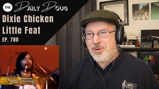 Classical Composer Reacts to Dixie Chicken (Little Feat) | The Daily Doug (Episode 780)