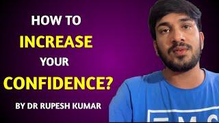 How to increase your confidence || NEET PG || Dr Rupesh kumar