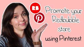 How to Promote Your Redbubble Shop with Pinterest