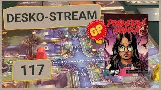  Desko-Stream #117 - Poslední holka - Gameplay