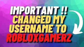 Mr.Roblox to RobloxGamerz [ Username change ]