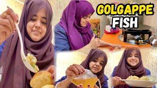 Gol Gappe Or Fish Banai || Kuch Khatta Meetha || Pyari Maryam