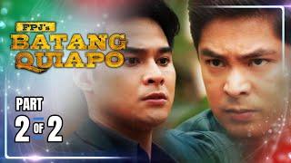 FPJ's Batang Quiapo | Episode 372 (2/2) | July 19, 2024