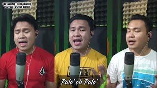 PALA' OH PALA' COVER - LAGU MANADO 2020