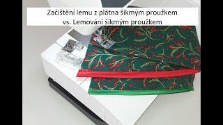 Začištění lemu z plátna šikmým proužkem vs. Lemování šikmým proužkem