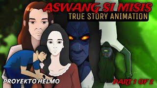 ASWANG SI MISIS (Part 1 of 2) | True Story Animation