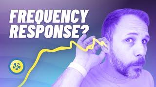 What is FREQUENCY RESPONSE?