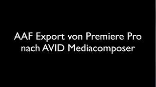 AAF Export aus Premiere Pro nach AVID MediaComposer