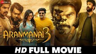 Aranmanai 3 | Arya, Sundar C, Raashii Khanna, Andrea Jeremiah, Yogi Babu | Full HD Tamil Movie 2021