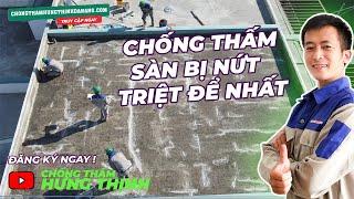 Chống thấm sân thượng, sàn bị nứt be bét cũng hết thấm với cách làm này