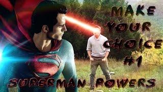 MAKE YOUR CHOICE #1 - Superman Powers | ARAKRIS