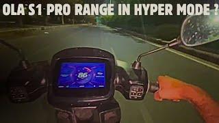 Ola S1 pro hyper mode range test | ola S1 pro review | ola S1 pro hyper mode top speed #olas1pro