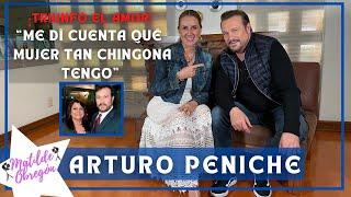 Arturo Peniche nos cuenta cómo fue la reconciliación con su esposa I Entrevista con Matilde Obregón.