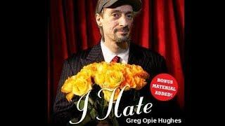 I Hate Greg Opie Hughes By Anthony Cumia