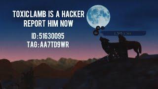 The Wolf - TOXIC LAMB is a hacker! Report Him!! | ID : 51630095 | Tag : AA7TD9WR  ‍️