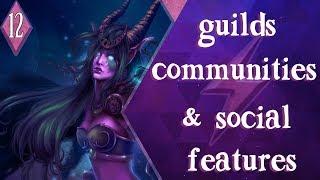 WoW Beginners Guide Part 12 : Guilds & Social Features