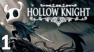 Beginning an Epic Adventure! - Hollow Knight Gameplay - Part 1