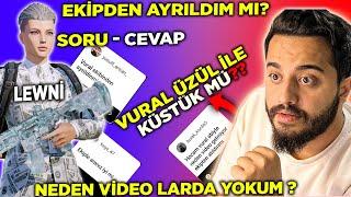 EKİPDEN AYRILDIM MI? NEDEN VİDEO LARDA YOKUM? (SORU-CEVAP) PUBG Mobile