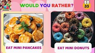 Would You Rather Food Quiz Series   2