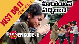 Just Do It | Episode 5 | Prank On Beautiful Girl Movie Heroine | FunPataka