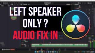 Left Ear Only Audio FIX in Davinci Resolve 18 | Mono to Stereo Tutorial