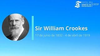 Biografía de Sir William Crookes