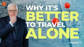 Why it's better to travel alone