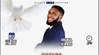 SPIRIT CHANT 2022 WITH EBUKA SONGS ️‍️‍