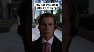 How I go into office after 2h of sleep…true story #investmentbanking #consulting #business #startup