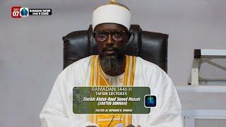 day 07 - AFA ABDUL RAUF RAMADAN TAFSIR 1446 H (2025) || iSLAMLOG ||Official