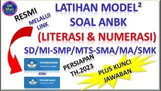akm anbk numerasi dan literasi persiapan th.2023 (model soal anbk plus kunci jawaban) SD-SMP-SMA dll