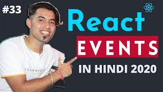 #33: Handling Events in ReactJS in Hindi in 2020