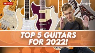 Top guitar releases of 2022! | Gear4music Guitars