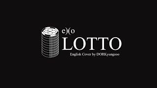 EXO - Lotto (English Cover)