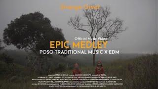 EPIC MEDLEY - POSO TRADITIONAL MUSIC X EDM (OFFICIAL MUSIC VIDEO  )