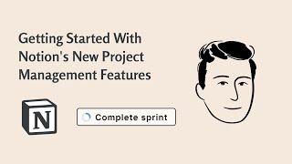 Getting Started With Notion's New Project Management Features