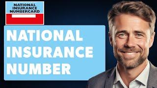 How To Find My National Insurance Number UK (Full 2024 Guide)