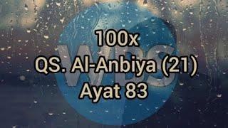 Dzikir 100x QS. Al-Anbiya (21) Ayat 83 | Menghafal | Do'a Nabi Ayyub.