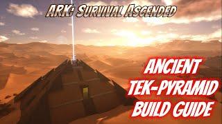ARK: Survival Ascended - Ancient Tek-Pyramid Build Guide